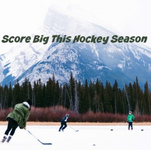 Score Big This Hockey Season
